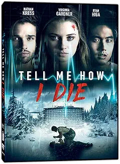 Tell Me How I Die
