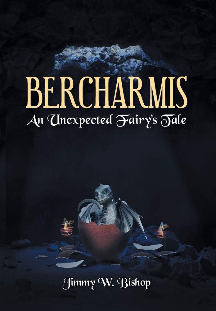 Bercharmis: An Unexpected Fairy's Tale Hardcover – August 28, 2020