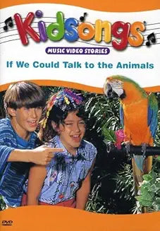 Kidsongs - If We Could Talk to the Animals