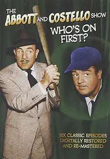 The Abbott and Costello Show Who's On First?