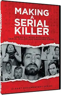 MAKING A SERIAL KILLER - AMERICA'S MOST NOTORIOUS