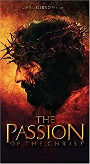 The Passion of the Christ A Mel Gibson Film