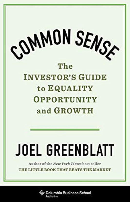 Common Sense: The Investor's Guide to Equality, Opportunity, and Growth Hardcover – September 8, 2020